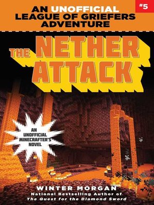 cover image of The Nether Attack: an Unofficial League of Griefers Adventure, #5